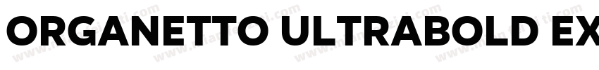 Organetto UltraBold Exp字体转换